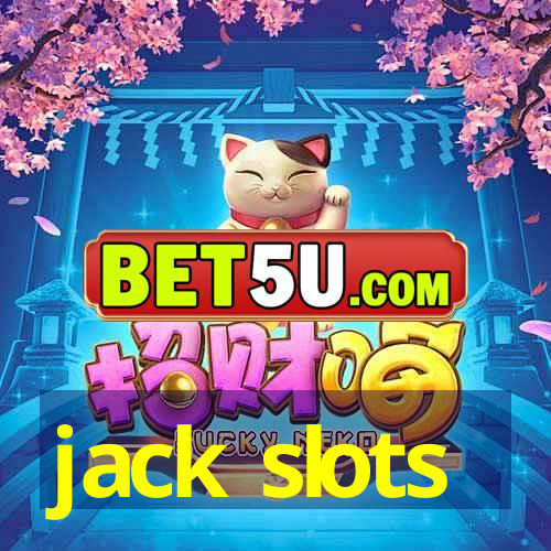 jack slots